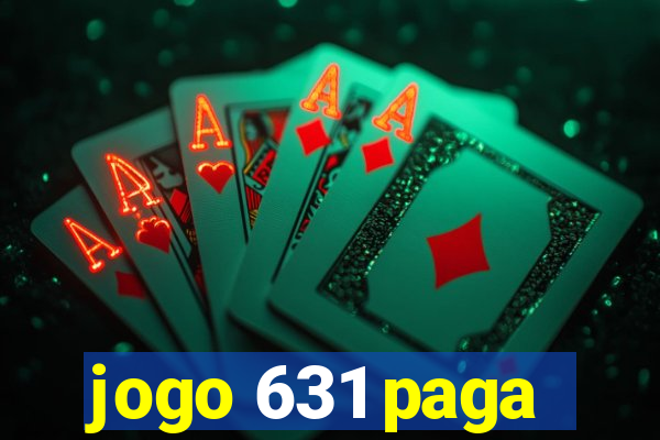 jogo 631 paga